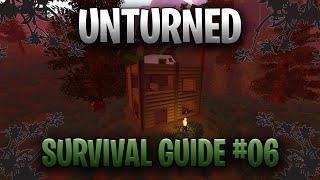 Unturned Survival Guide - BUILDING THE BASE! - E06 - Unturned Building Basics