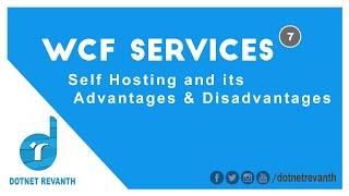 Self Hosting of WCF service Advantages and Disadvantages || Part-7