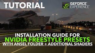 ETS2 / ATS | TUTORIAL : HOW TO INSTALL NVIDIA FREESTYLE PRESETS WITH ADDITIONAL SHADERS