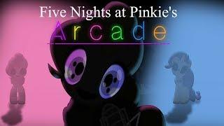 Five Nights at Pinkie’s Arcade