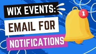 Wix Events - Changing The Email Address For RSVP Notifications