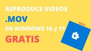  Como REPRODUCIR VIDEOS .MOV (HEVC) en WINDOWS 10 y 11