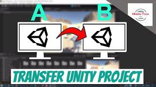 How to Copy or Transfer Unity Project from One PC to Another | Transfer Unity Project to another PC
