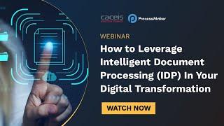 How to Leverage Intelligent Document Processing (IDP) In Your Digital Transformation