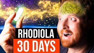 I Took Rhodiola For 30 Days, Here's What Happened
