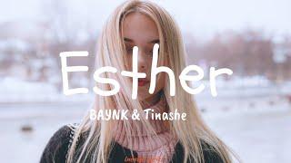 Esther - BAYNK & Tinashe (Lyrics)