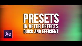 How to Create Animation Presets in After Effects | After Effects Beginner