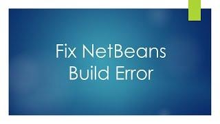 Fix Build Error in Netbeans
