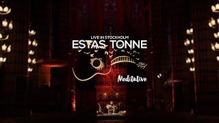 Estas Tonne - Meditative (Live In Stockholm), Sweden 2024