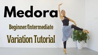 Medora Variation Tutorial Beginner-Intermediate Level | Ballet For All Variation Tutorials 2021