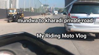 mundwa to kharadi private road / A Bagwan Vlog  My Riding Moto Vlog