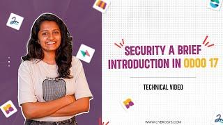 Security in Odoo 17 | What is Security in Odoo | Brief Introduction to Odoo 17 Security