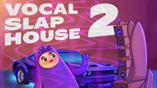 Vocal Slap House 2 (Sample Pack)