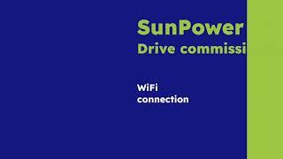 SunPower Drive Commissioning via WiFi