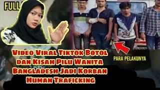 Video Viral Tiktok Botol di masukin ke dalam R4him wanita 22 tahun di Bangladesh..cerita pilu