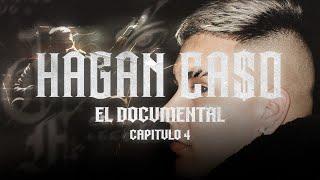 HAGAN CA$O - Documental (Capitulo 4)