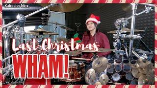 Wham! George Michael - Last Christmas || Drum cover by KALONICA NICX