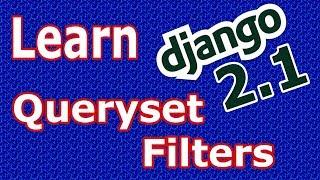 Django 2 Queryset Filters And Chaining Filters #33