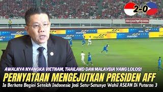 GEGERKAN ASEAN ~ Pernyataan Mengejutkan Presiden AFF Usai INDONESIA Lolos Ke Putaran 3 ~ Ia Nyangka