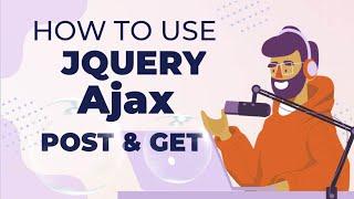How to use jQuery - AJAX Get and Post Methods