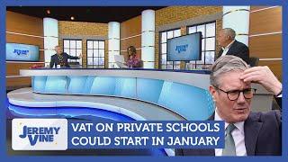 VAT on private schools could start in January | Jeremy Vine