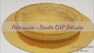 Pâte sucrée - Recette CAP Pâtissier