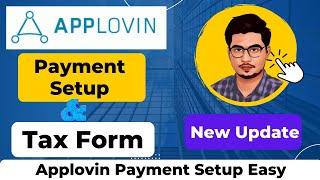 Applovin Payment Method Setup And Tax Form Submit | Applovin Payment Setup | Applovin Updated 2022