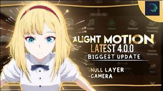 ALIGHT MOTION 4.0 (NULL LAYER, CAMERA AND ETC)