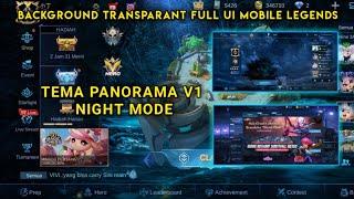 UPDATE! Background ML Full transparant UI Tema Panorama v1 Night | Work all patch Mobile legends #87