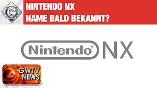 Nintendo NX: Name bald bekannt? | GWTV News