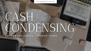 How I Do My Cash Condensing | Savings Challenges + Sinking Funds | Cash Stuffing for Beginners