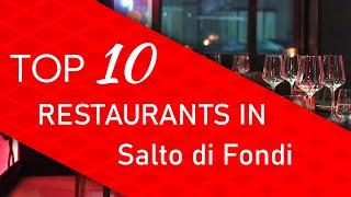 Top 10 best Restaurants in Salto di Fondi, Italy