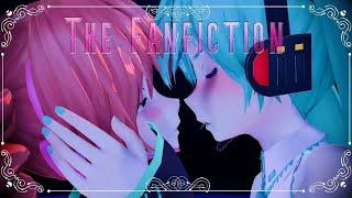 [MMD Talkloid] The Fanfiction