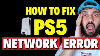PS5 Network Error Playstation 5 Network Problem Fix