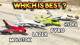 GTA 5 ONLINE : HYDRA VS LAZER VS PYRO VS MOLOTOK (WHICH IS BEST PLANE ?)