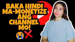 VIDEOS/CONTENTS NA BAWAL I-UPLOAD SA YOUTUBE CHANNEL [2021] | GUIDELINES & POLICIES