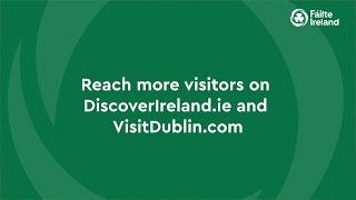 Reach more visitors on DiscoverIreland.ie and VisitDublin.com