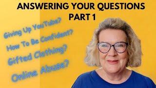 Answering Your Questions - Part 1