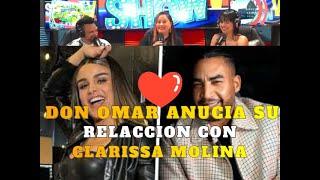 DON OMAR Y CLARISSA MOLINA YA ES OFICIAL ELLOS ANUNCIARON SU AMOR...