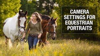 Camera Settings for Equestrian Portraits