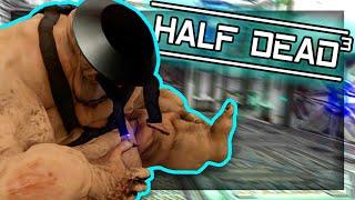 HOW DID HE GET EATEN!?! |  Half Dead 3 Funny Moments