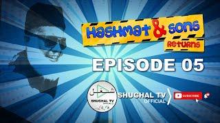 Hashmat & Sons Returns – Episode 05 – 05 May 2020 – Shughal TV Official – T.H. Filmworks