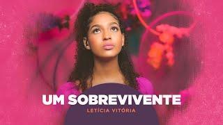 Letícia Vitória | Um Sobrevivente #MKNetwork