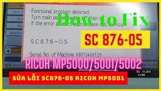 How to Fix Error Code SC876-05 Ricoh MP4000/ Mp5000/ Mp4001/ Mp5001/ Mp4002/ Mp5002