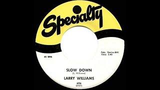 Larry Williams - Slow Down (stereo by Twodawgzz)