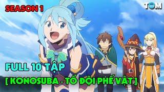 FULL SS1 | Phúc Lành Cho Thế Giới Tuyệt Vời Này! | Tập 1-10 | Anime: KonoSuba
