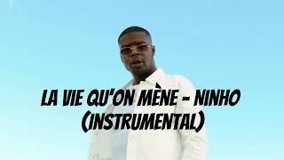 Ninho - La vie qu’on mène (Instrumental Officiel)