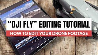 How To Edit Your Drone Footage in the DJI Fly App