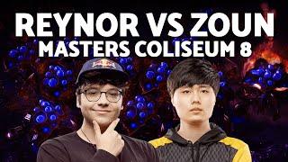 REYNOR vs ZOUN: Huge Series! | Masters Coliseum 8 (Bo7 ZvP) - StarCraft 2