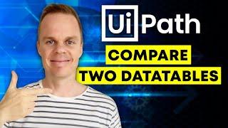 UiPath: How to compare two Data Tables